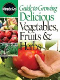 Guide To Growing Delicious Vegetables Fruits &