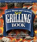 Better Homes & Gardens New Grilling Book