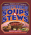 Better Homes & Gardens Biggest Book Of Soups & Stews