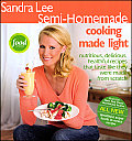 Sandra Lee Semi Homemade Cooking Made Light