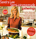 Sandra Lee Semi Homemade Gatherings