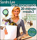 Sandra Lee Semi Homemade 20 Minute Meals 2