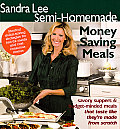Sandra Lee Semi Homemade Money Saving Meals