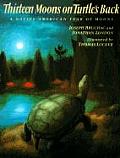 Thirteen Moons on Turtle's Back: A Native American Year of Moons