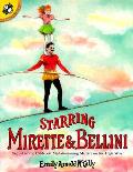 Starring Mirette & Bellini