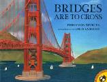 Bridges Are To Cross