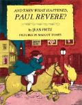 & Then What Happened Paul Revere