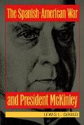 Spanish American War & President McKinley