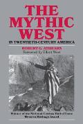 The Mythic West in Twentieth-Century America (Revised)