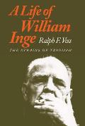A Life of William Inge