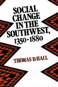 Social Change in the Southwest, 1350-1880