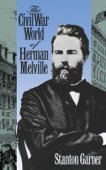 Civil War World Of Herman Melville