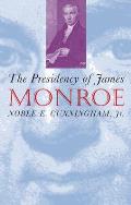 The Presidency of James Monroe