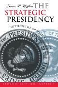 The Strategic Presidency: Hitting the Ground Running?second Edition Revised