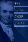 Great Chief Justice John Marshall & The