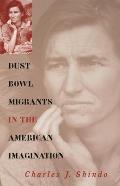 Dust Bowl Migrants in the American Imagination