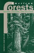 American Forests: Nature, Culture, and Politics