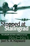 Stopped At Stalingrad The Luftwaffe & Hi