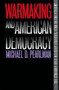 Warmaking & American Democracy Struggle