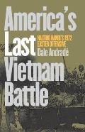 America's Last Vietnam Battle