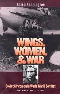 Wings Women & War Soviet Airwomen In Wor