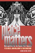 Place Matters Metropolitics for the Twenty First Century 2nd Edition