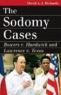 Sodomy Cases Bowers V Hardwick & Lawrence V Texas