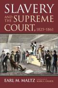 Slavery & the Supreme Court 1825 1861