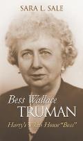 Bess Wallace Truman