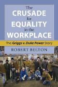 The Crusade for Equality in the Workplace