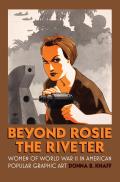 Beyond Rosie the Riveter