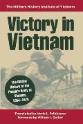 Victory in Vietnam: The Official History of the People's Army of Vietnam, 1954-1975