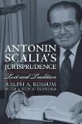Antonin Scalia's Jurisprudence
