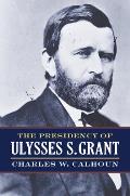 Presidency of Ulysses S Grant