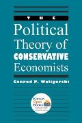 The Political Theory of Conservative Economists