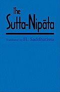 The Sutta-Nipata: A New Translation from the Pali Canon