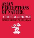Asian Perceptions of Nature: A Critical Approach