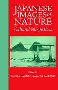 Japanese Images of Nature: Cultural Perspectives
