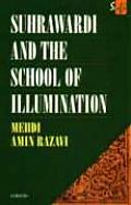 Suhrawardi and the School of Illumination