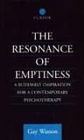 The Resonance of Emptiness: A Buddhist Inspiration for Contemporary Psychotherapy