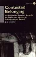 Contested Belonging: An Indigenous People's Struggle for Forest and Identity in Sub-Himalayan Bengal
