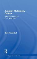 Judaism, Philosophy, Culture: Selected Studies by E. I. J. Rosenthal