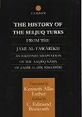 The History of the Seljuq Turks: The Saljuq-nama of Zahir al-Din Nishpuri