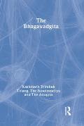 The Bhagavadgita: With the Sanatsujatiya and the Anugita