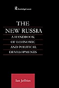 The New Russia: A Handbook of Economic and Political Developments