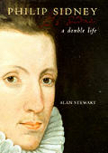 Philip Sidney A Double Life