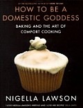 How To Be A Domestic Goddess