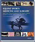 Equine Sports Medicine and Surgery: Basic and Clinical Sciences of the Equine Athlete
