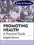 Promoting Health: A Practical Guide: Ewles & Simnett