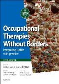 Occupational Therapies Without Borders: Integrating Justice with Practice